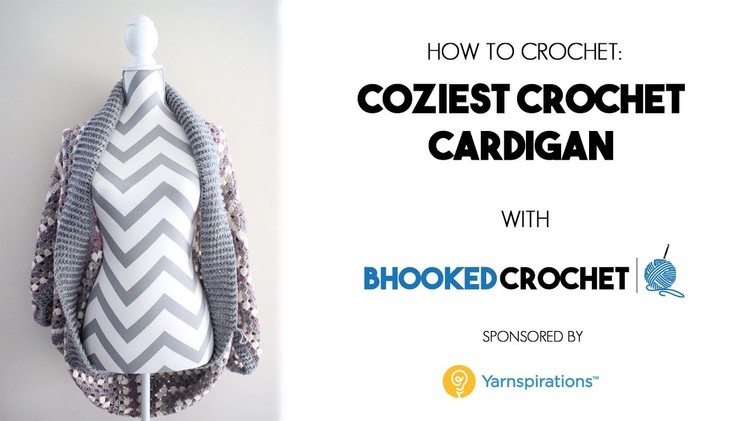 How To Crochet the Coziest Crochet Cardigan
