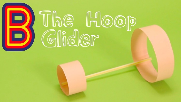 How to Make a Hoop Glider | Beano Makes