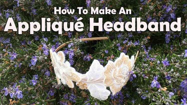 How To Make An Appliqué Headband