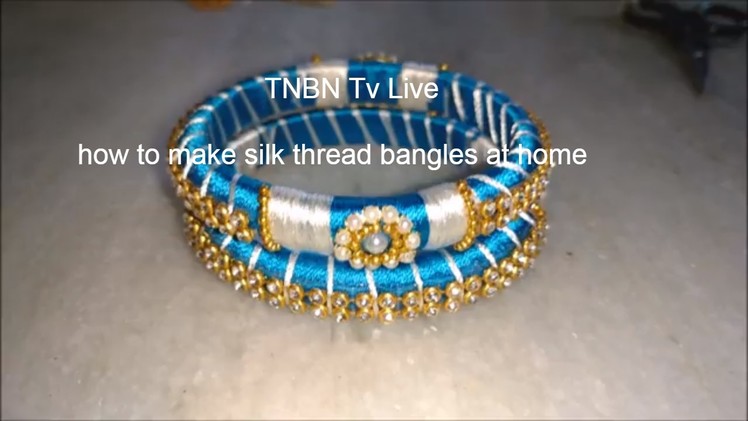 How to make silk thread bangles at home | indian silk thread bangles, silk thread bangles tutorial