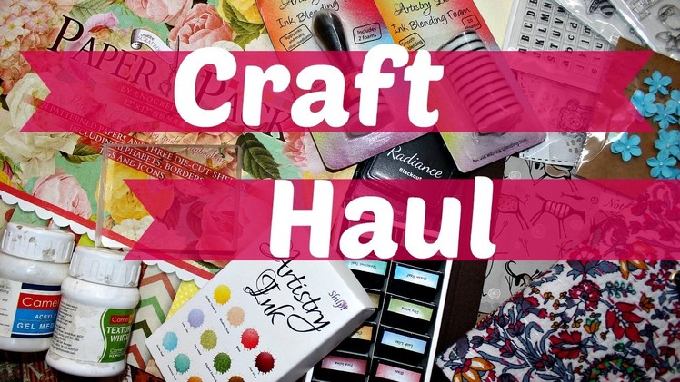 Huge Craft Haul: Artistry Inks, Stamps, Scrapbook Papers & more! | Saminspire