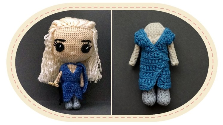Кукла Дейенерис Таргариен крючком, часть 5. Crochet Daenerys Targaryen, part 5. Game of Thrones.