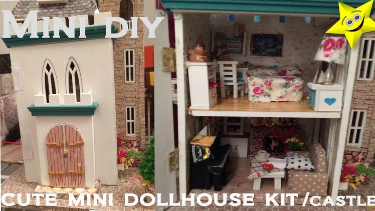 Mini DIY DollHouse Cute Miniature Kit.How to fit up a Dollhouse Castle kit