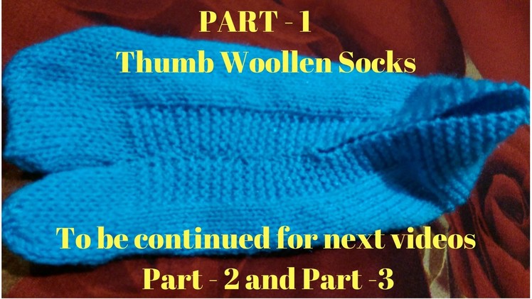 Part - 1 How to knit thumb socks with straight needles for ladies | Knitting Thumb socks in Hindi