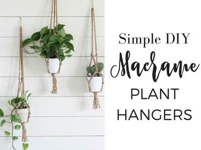 Simple DIY Macrame Plant Hangers