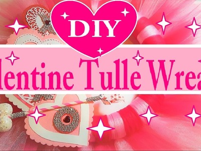 Valentine Tulle Wreath DIY 2017