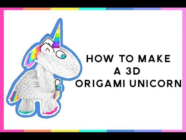 3D Origami Unicorn Tutorial