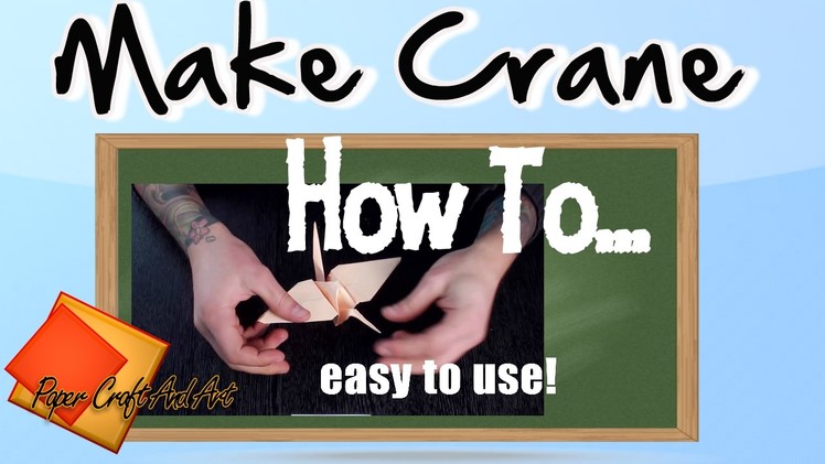 Crane. How to make crane. Origami
