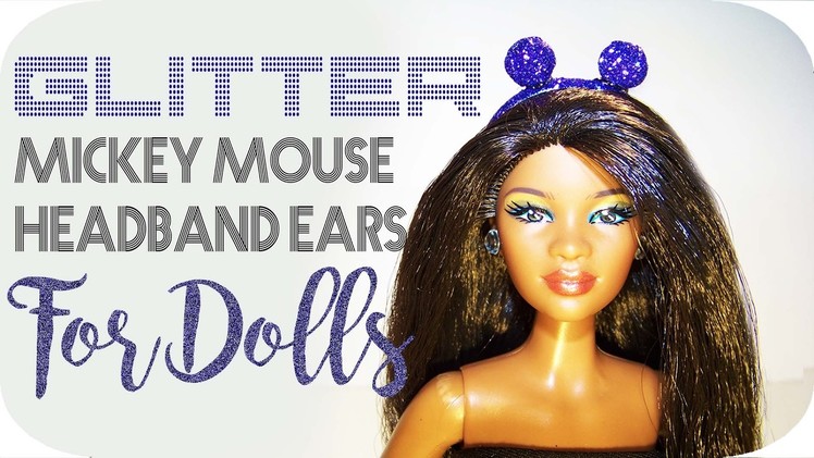 DIY Barbie Doll Stuff | How To Make Miniature Mickey Mouse Headband Ears