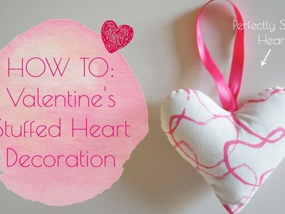 DIY Fabric Valentine's Stuffed Heart Decorations
