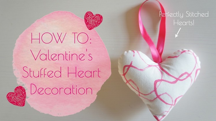 DIY Fabric Valentine's Stuffed Heart Decorations