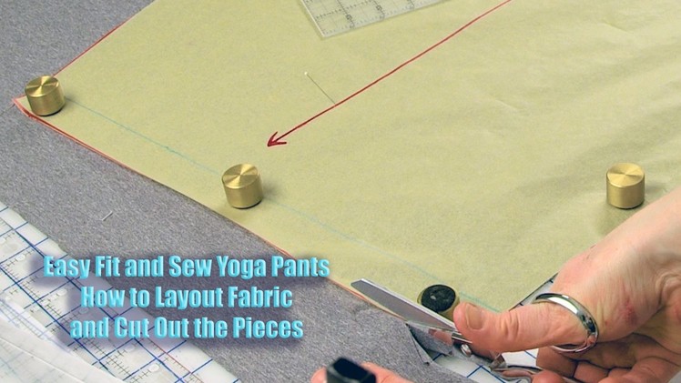 Easy Fit and Sew Yoga Pants:  How to Layout Your Fabric and Cut Out the Pieces