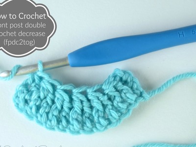 How to Crochet: Front Post Double Crochet Decrease (fpdc2tog)