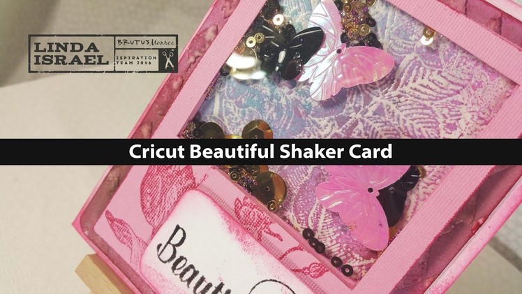 How to make a Cricut Beautiful Shaker Card