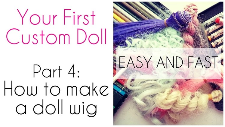 How to make a doll wig - Easy method!. My First Custom Doll - Part 4. Wig for Barbie, Monster High