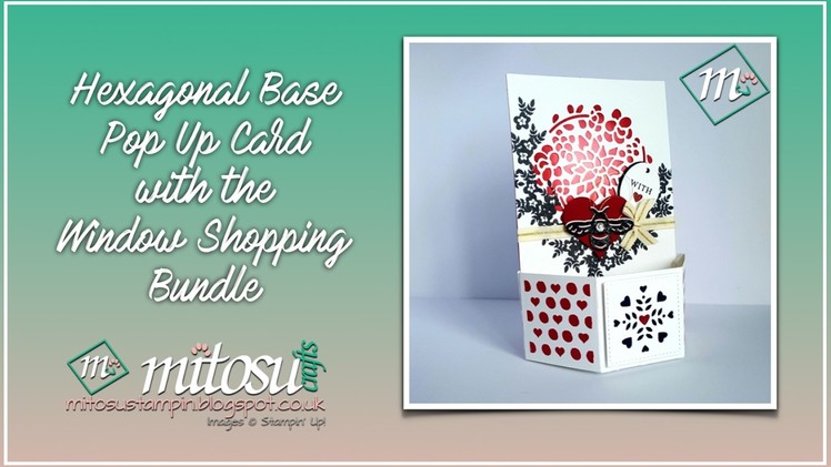 How to Make a Hexagonal Base Pop Up Card with the Window Shopping Bundle #hexagonalbasepopup