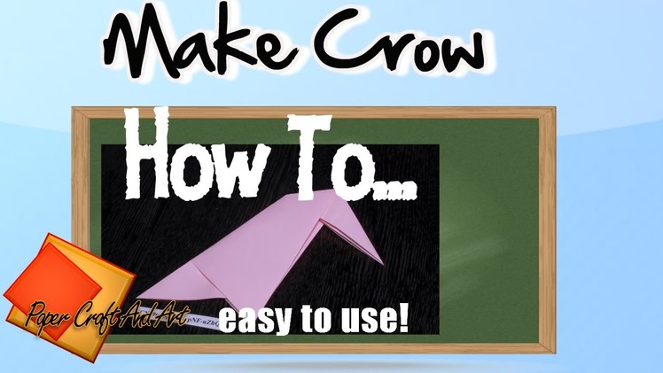 How to make Crow