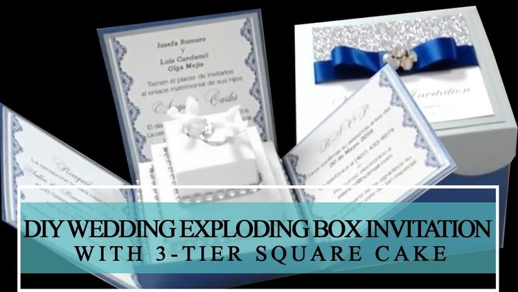 HOW TO MAKE DIY WEDDING EXPLODING BOX INVITATION WITH 3-TIER SQUARE CAKE