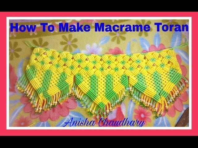 How to make macrame toran easily at home
