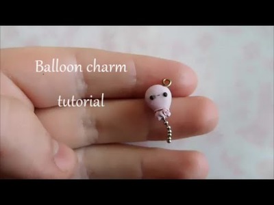 Kawaii balloon charm tutorial (polymer clay)