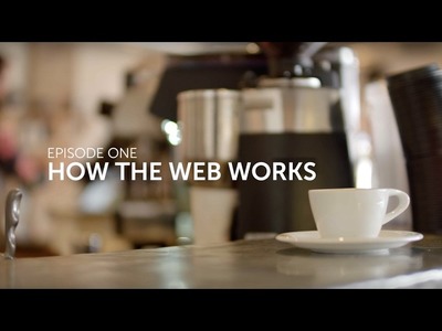 Coffee Coding: Episode 1 - How the Web Works