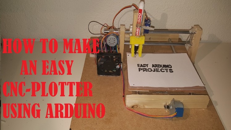 HOW TO MAKE AN EASY ARDUINO CNC PLOTTER part 1