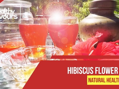 How to make Health Drink || Hibiscus Flower Juice to Lose Weight & Get Younger Glowing Skin
