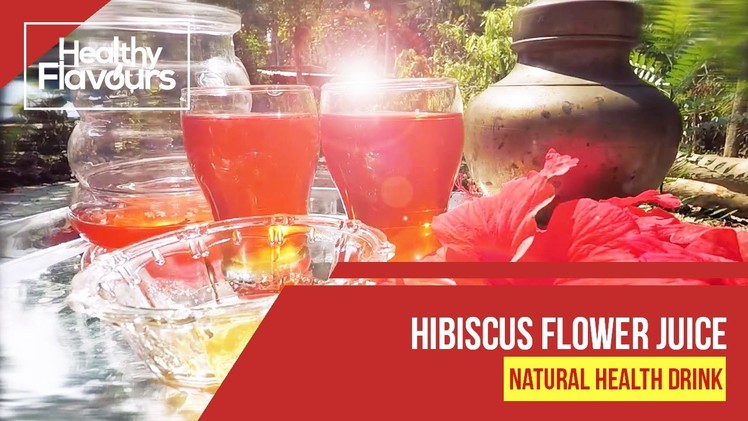 How to make Health Drink || Hibiscus Flower Juice to Lose Weight & Get Younger Glowing Skin