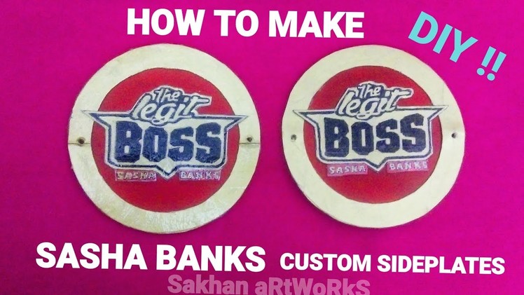 How To Make Sasha Banks Custom Sideplates