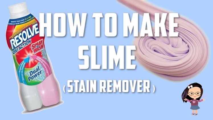 HOW TO MAKE SLIME WITH STAIN REMOVER (No Borax, contact lens solution, liquid starch)