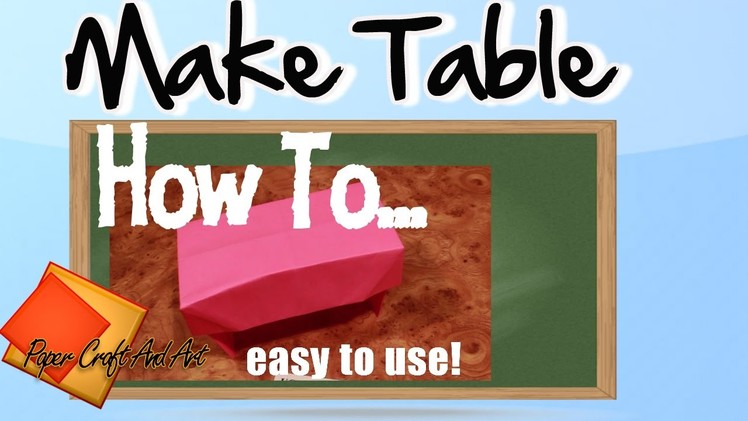 How to make Table