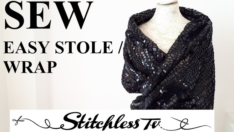 How to sew an easy Stole or Wrap Sewing Tutorial