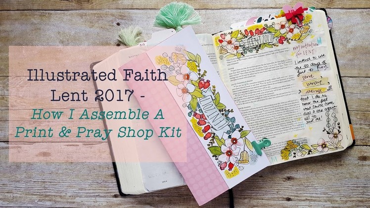 Illustrated Faith Lent Kit - How I Assemble A Kit From The Print & Pray Shop