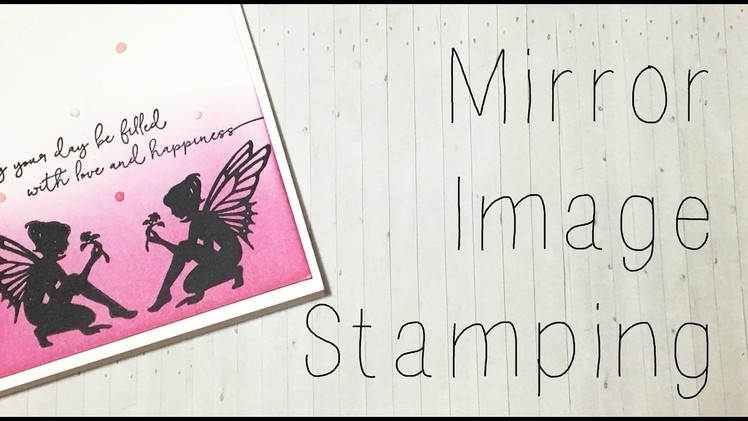Mirror Image Stamps How-To
