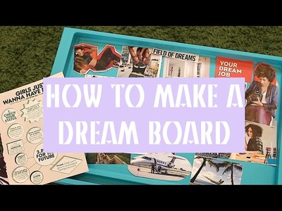 TUTORIAL | How to Make a Dream Board