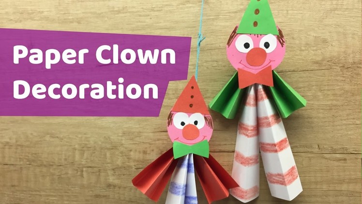 5 Minute DIY - Paper Clown decoration