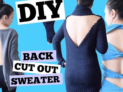 DIY BACK CUT OUT SWEATER.Backless Sweater.Bow Back Sweater.Open Back Sweater.NO SEW.PART2