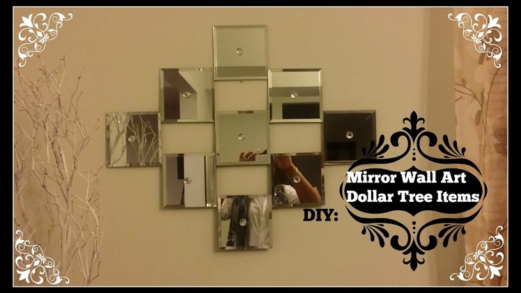 DIY: Mirror Wall Art  ~  Dollar Tree Mirrors