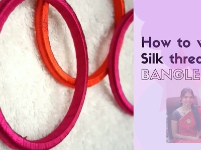 DIY Silk thread bangle wrapping | Manvitha Collections