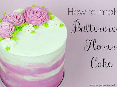 How to make a Buttercream Flower Cake