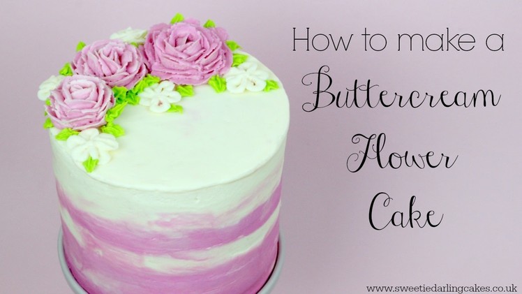 How to make a Buttercream Flower Cake