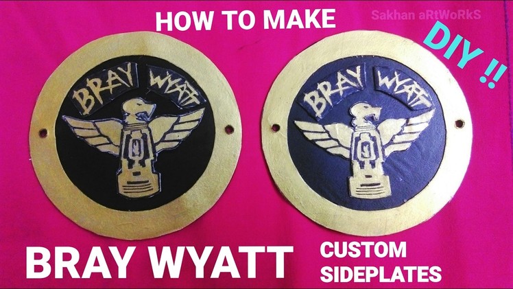 How To Make Bray Wyatt Custom Sideplates