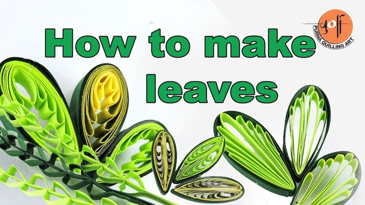 How to make quilling leaves in 4 types