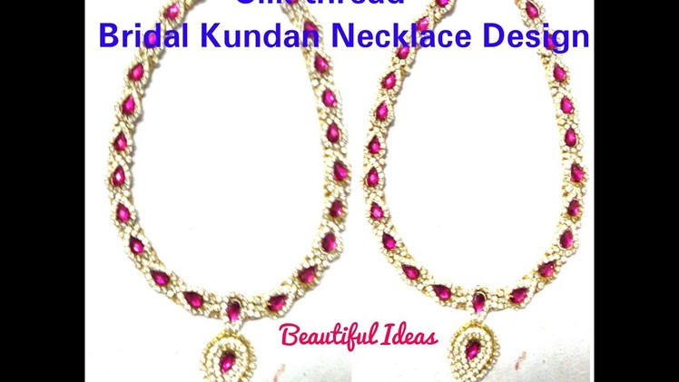 How to Make Silk Thread Bridal Kundans Necklace Latest Design at Home. Bridal Necklace. Easy . 