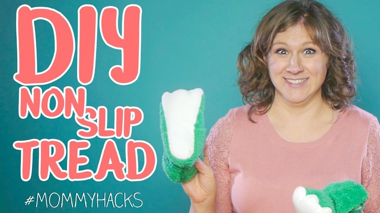 How to make your own non-slip tread for slippers or other slippery things. #MommyHacks Ep20