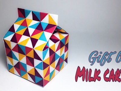 Milk Carton Gift Box Paper Crafts tutorial !