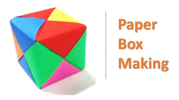 Paper box making - Colorful box tutorial