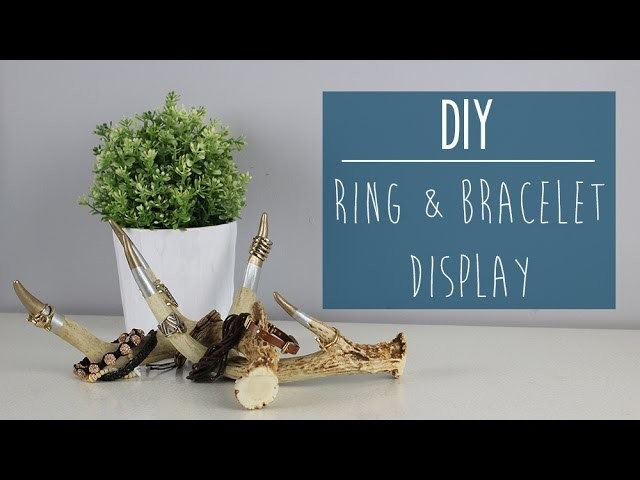 DIY | Ring & Bracelet Display