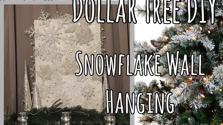 Dollar Tree Christmas DIY - Large Snowflake Wall Art | Holiday Decor
