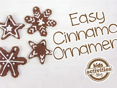 Easy Cinnamon Ornaments for Kids